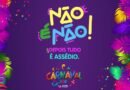 “NÃO É NÃO!”: Poços de Caldas reforça campanha de combate ao assédio contra mulheres no Carnaval